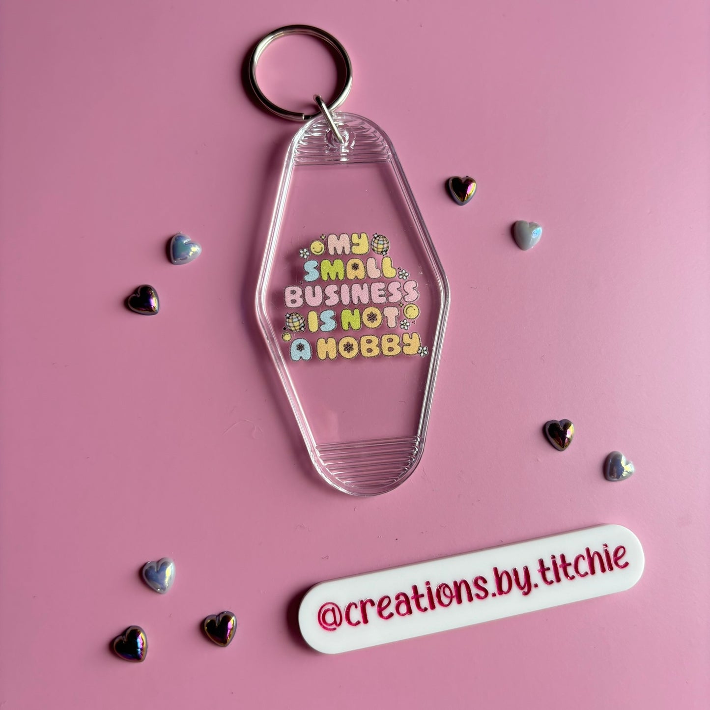 Motel Keyring - Clear "My Small Business is not a Hobby"