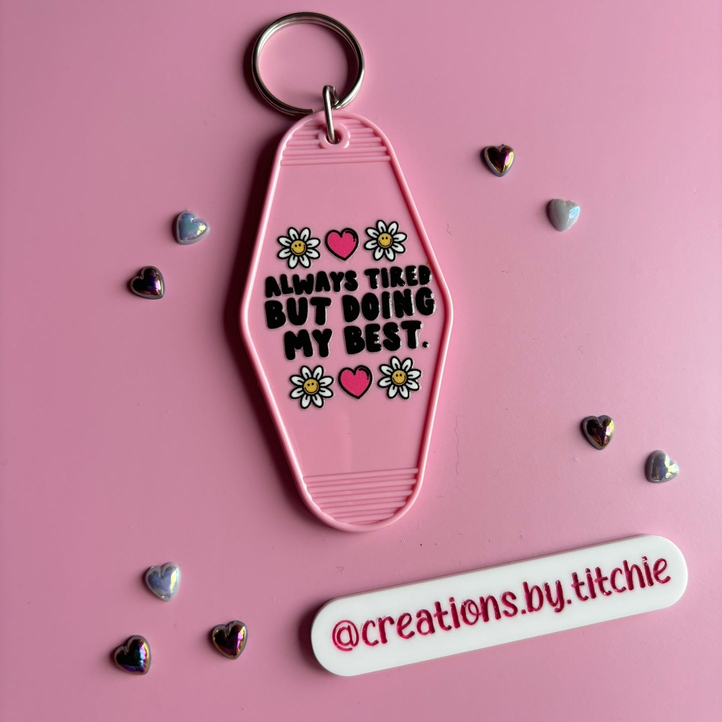 Motel Keyring - Pink "Always tired but doing my best"