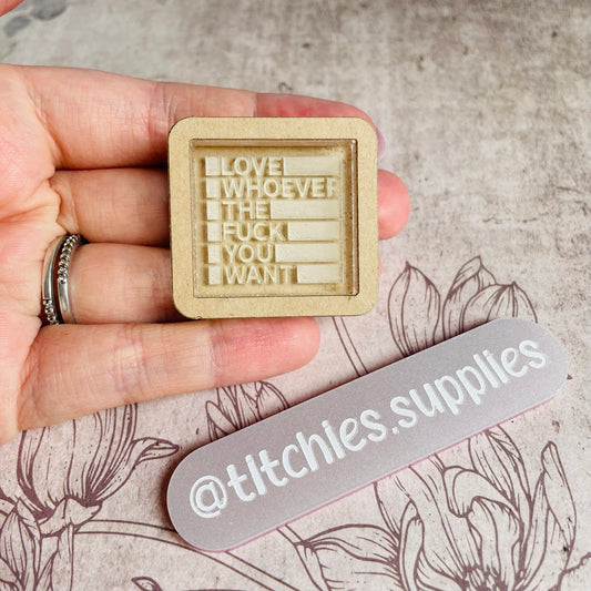 Love Whoever You Want Shaker Mould