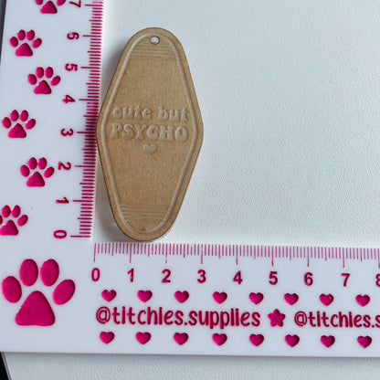 Cute But Psycho Motel Key Mould, 6mm thick