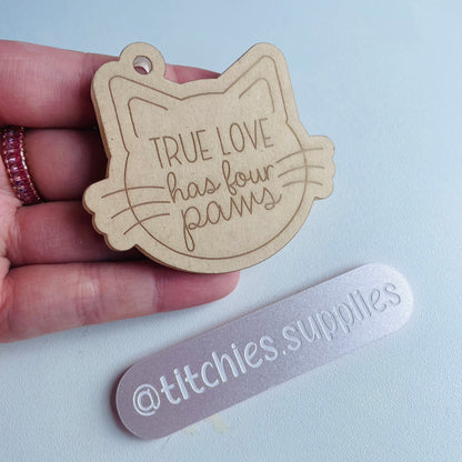 True Love Has Four Paws Mould, 6mm thick