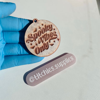Spooky Vibes Only Keyring Mould, 5mm Thick