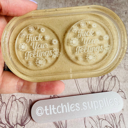 Fuck Your Feelings Earring Mould