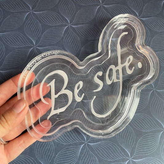 Destash Blanks - Be Safe Wall Hanging with Housing